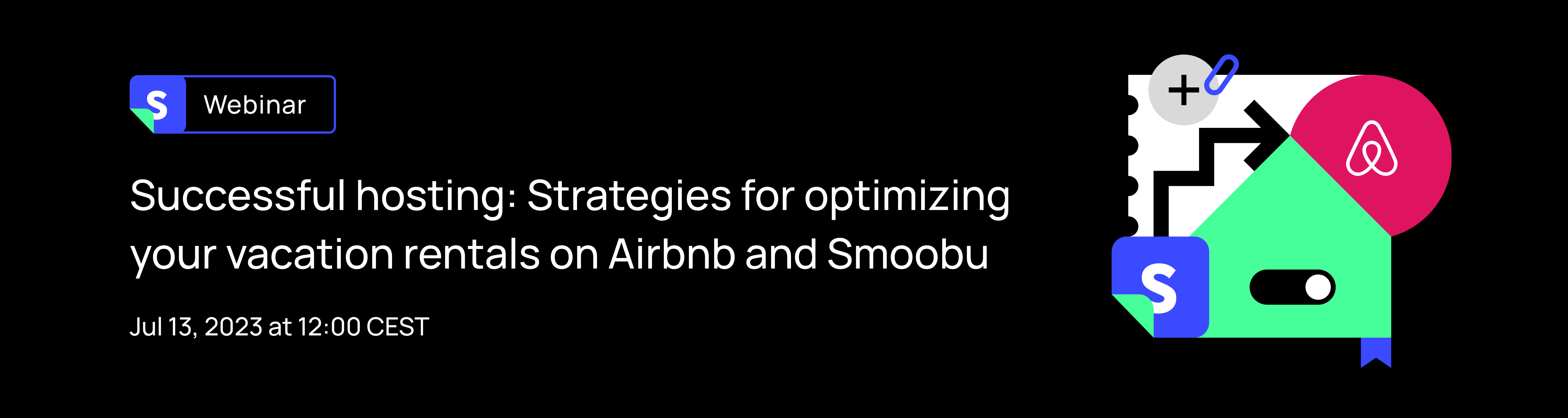 Webinar: Case vacanze di successo - strategie per ottimizzare i tuoi annunci su Airbnb e Smoobu